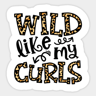 Wild Like My Curls Hairstylist Curly Hair Cute Funny Sticker